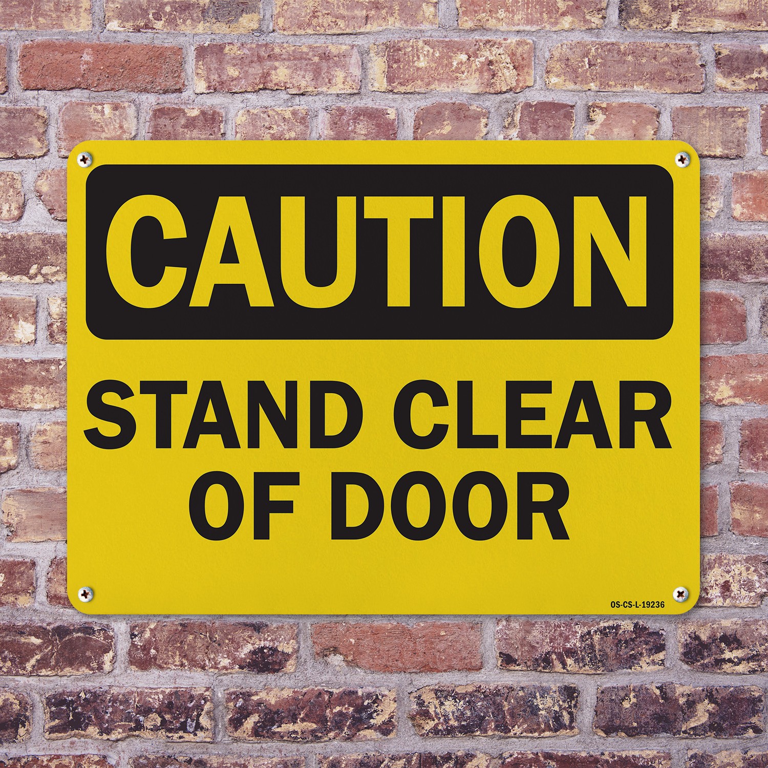 Stand Clear Of Door OSHA Caution Sign Metal, Plastic, Or Decal – 5 or 10 Pack