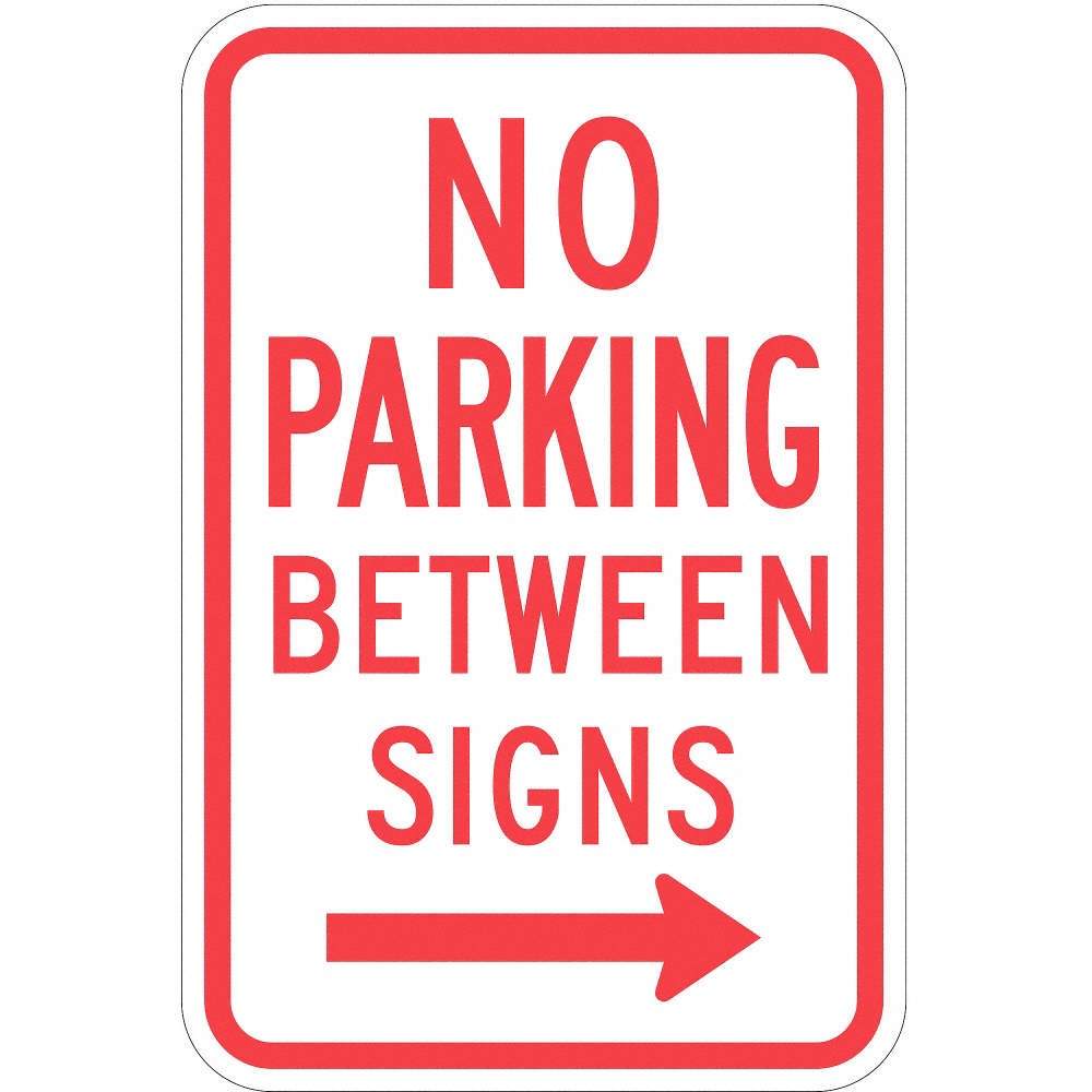 LYLE T1-1051-EG_12x18 No Parking Between Parking Sign,18″x12″ 36A838