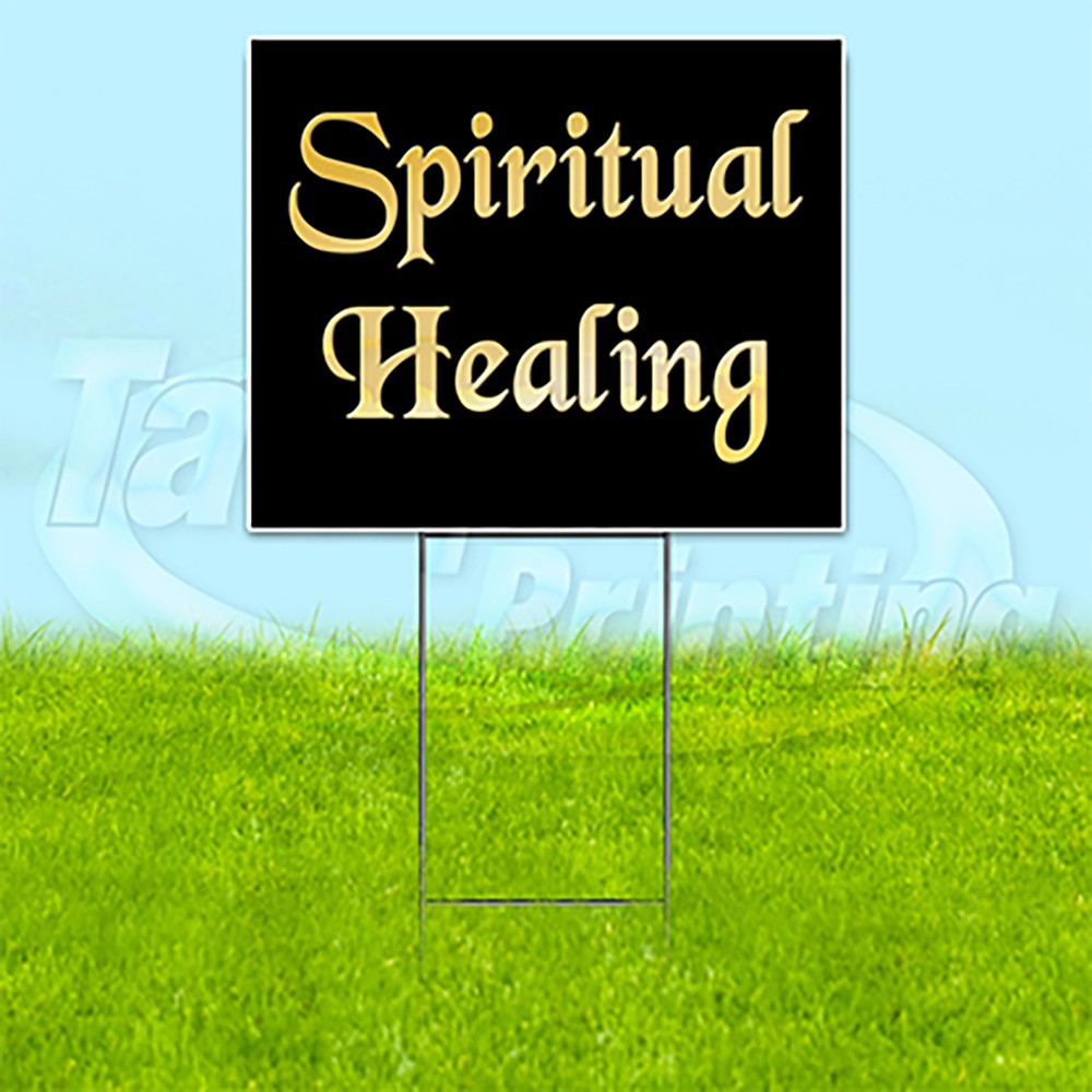 SPIRITUAL HEALING 18×24 Yard Sign Plastic Corrugated WITH STAKE USA YS00172