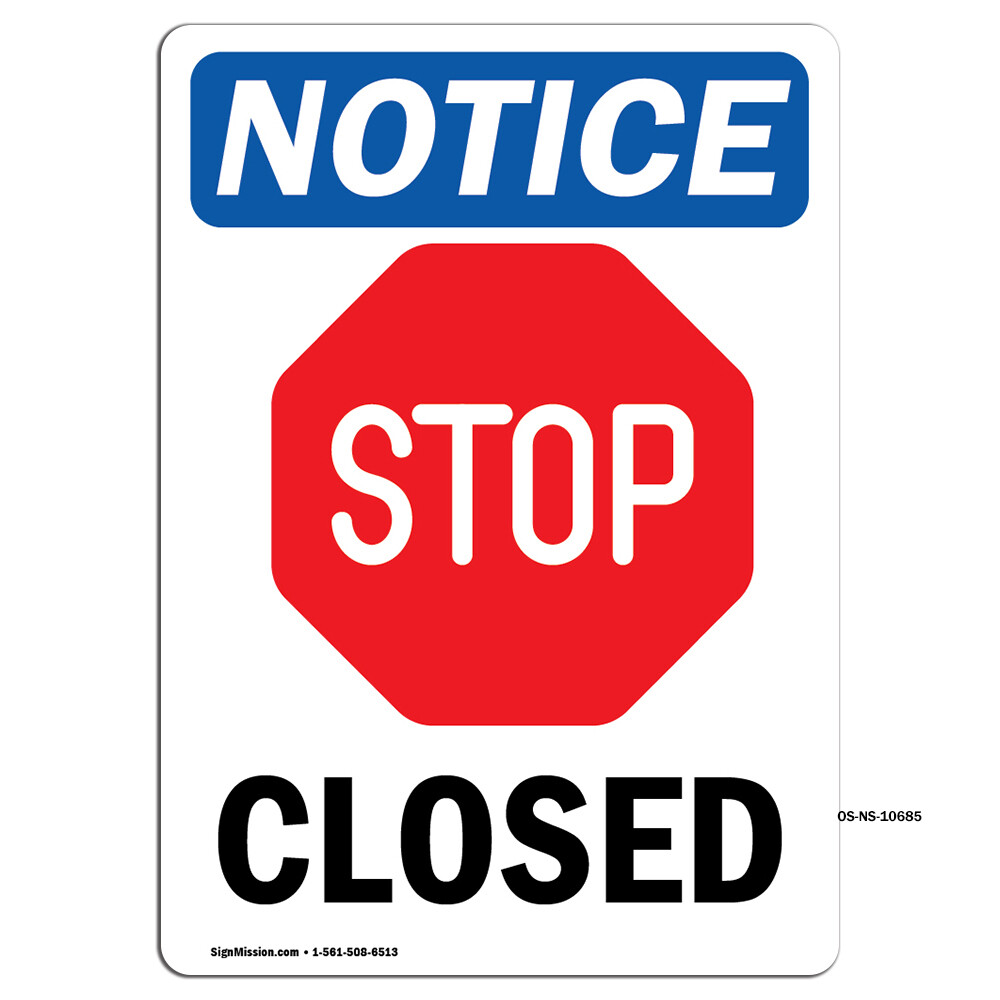 Closed With Symbol OSHA Notice Sign Metal Plastic Decal