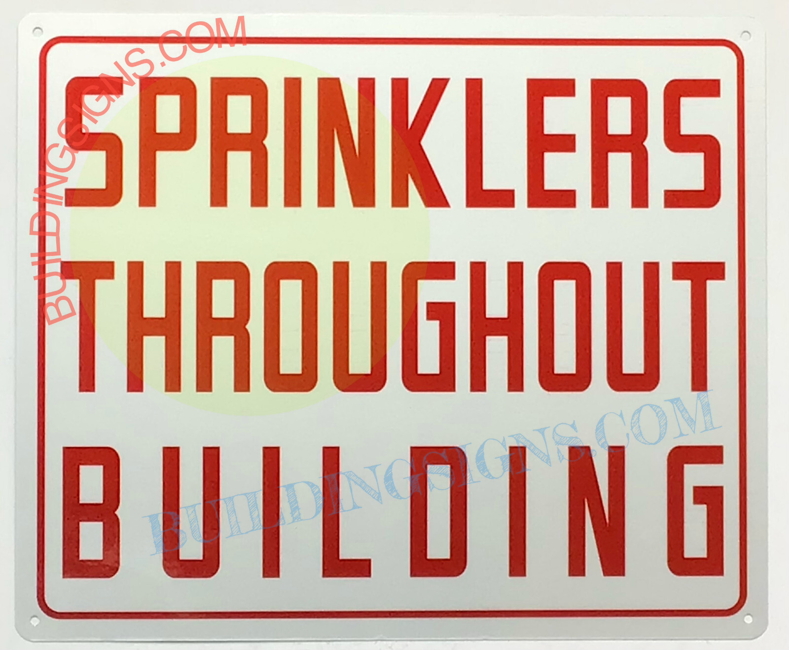 SPRINKLER THROUGHOUT THE BUILDING SIGN (10X12 WHITE BRUSH SILVER -REF24-1027