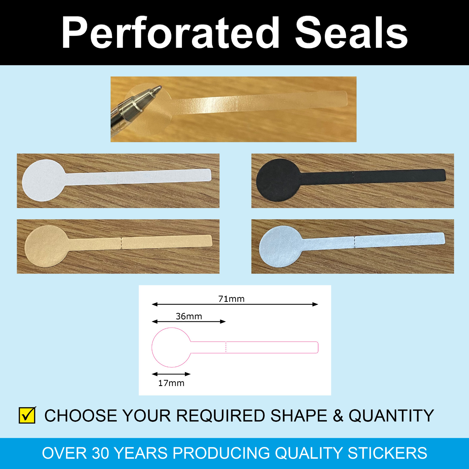 Permanent adhesive circular or lollipop shaped seals / labels with perforation
