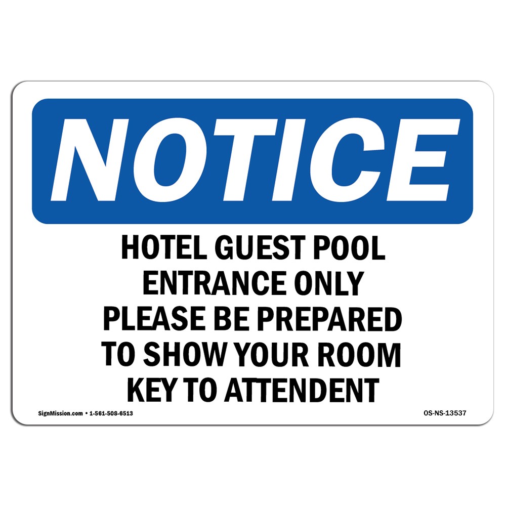 Hotel Guest Pool Entrance Only Please Be OSHA Notice Sign Metal Plastic Decal