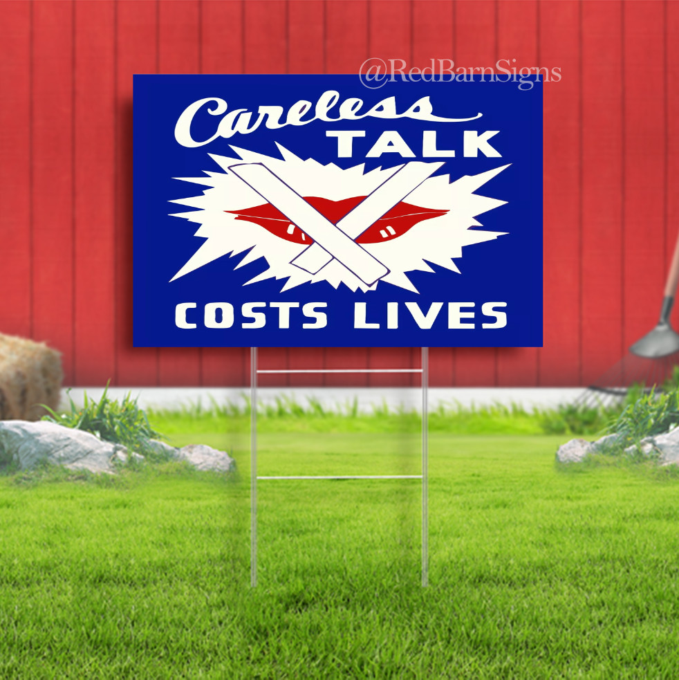 Careless Talk Costs Lives Vintage Reproduction Yard Sign WAR SIGNS