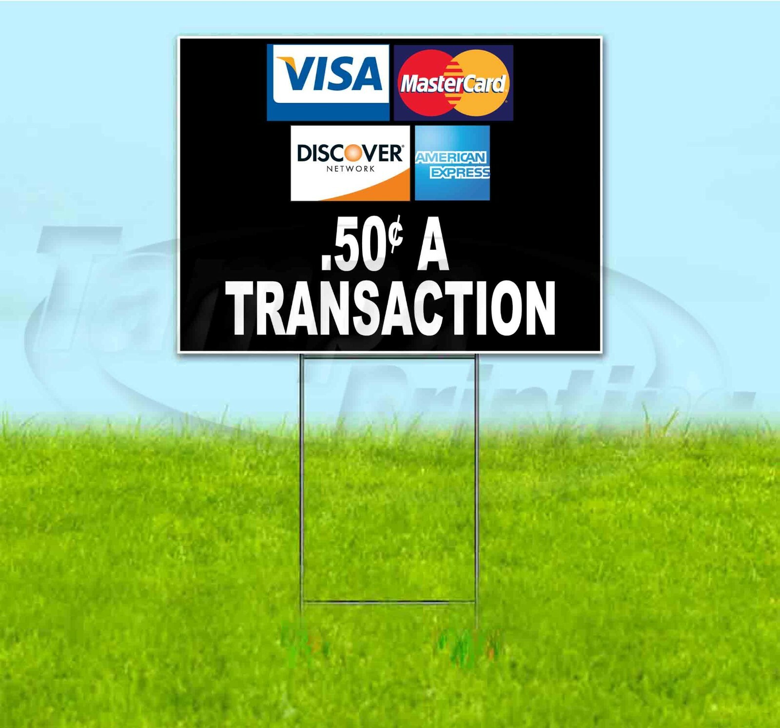 50� A TRANSACTION 18×24 Yard Sign WITH STAKE Corrugated Bandit USA PAYMENT