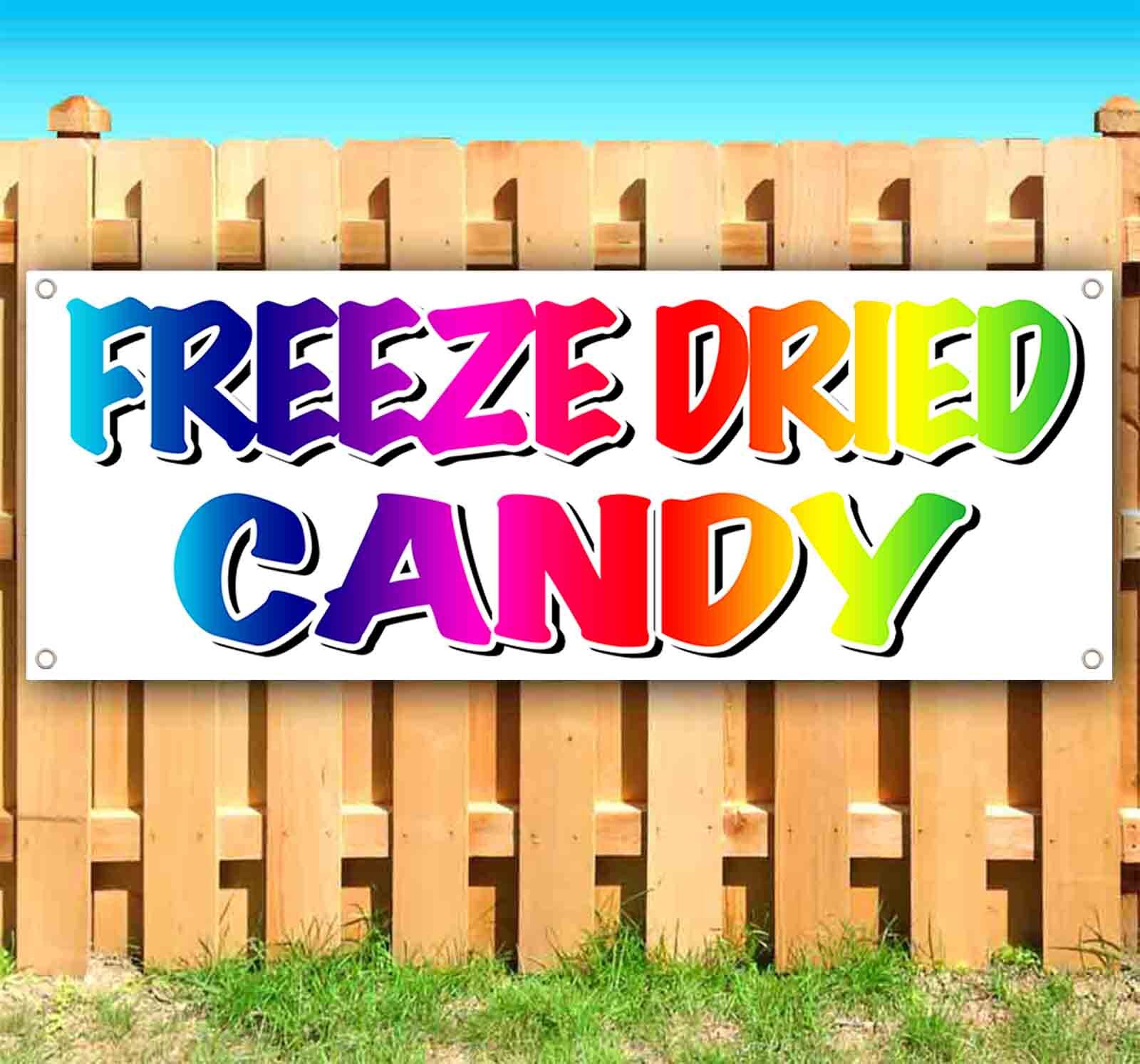 FREEZE DRIED CANDY Banner Advertising Vinyl Flag Sign Many Sizes FOOD, SWEETS
