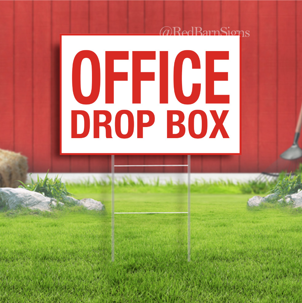 Office Drop Box Indoor Outdoor Yard Sign with metal stakes