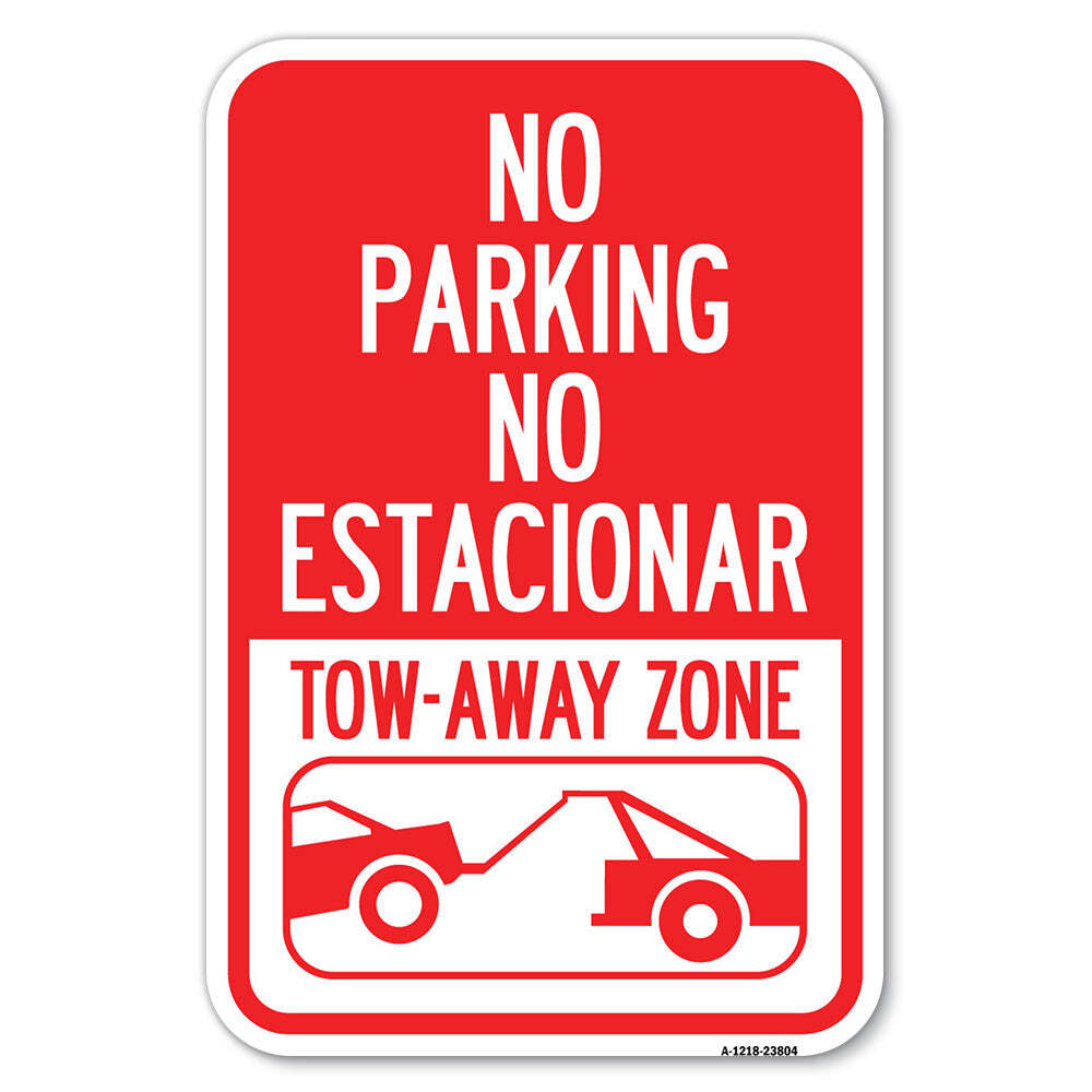 No Parking – No Estacionar Tow – Away Zone Wit Heavy Gauge Aluminum Parking Sign