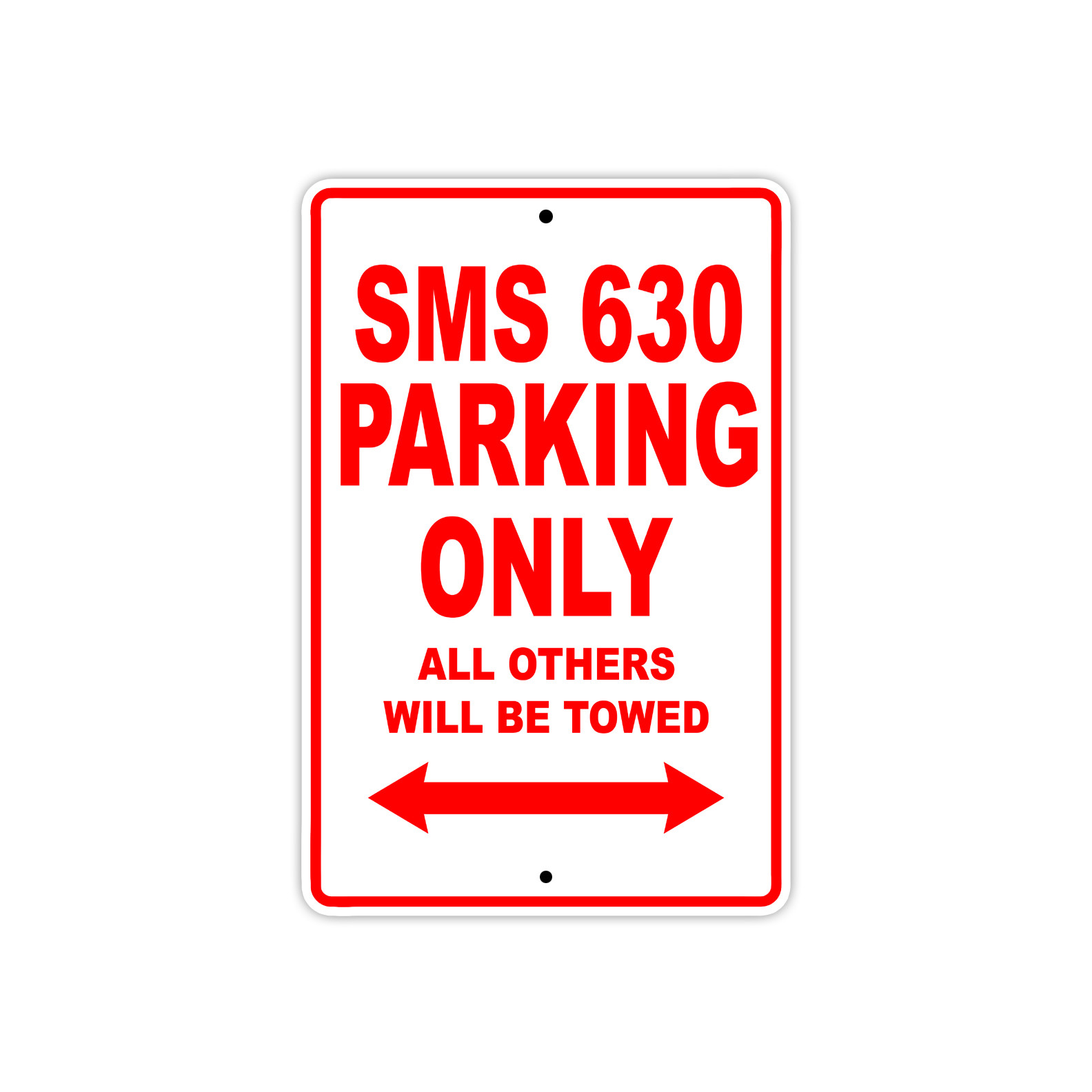 SMS 630 Parking Only Towed Motorcycle Bike Notice Novelty Aluminum Metal Sign