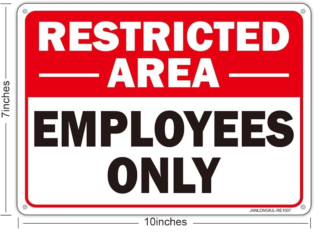 Restricted Employees Only Sign 7 x 10 Aluminum Metal Rust Free UV Protected