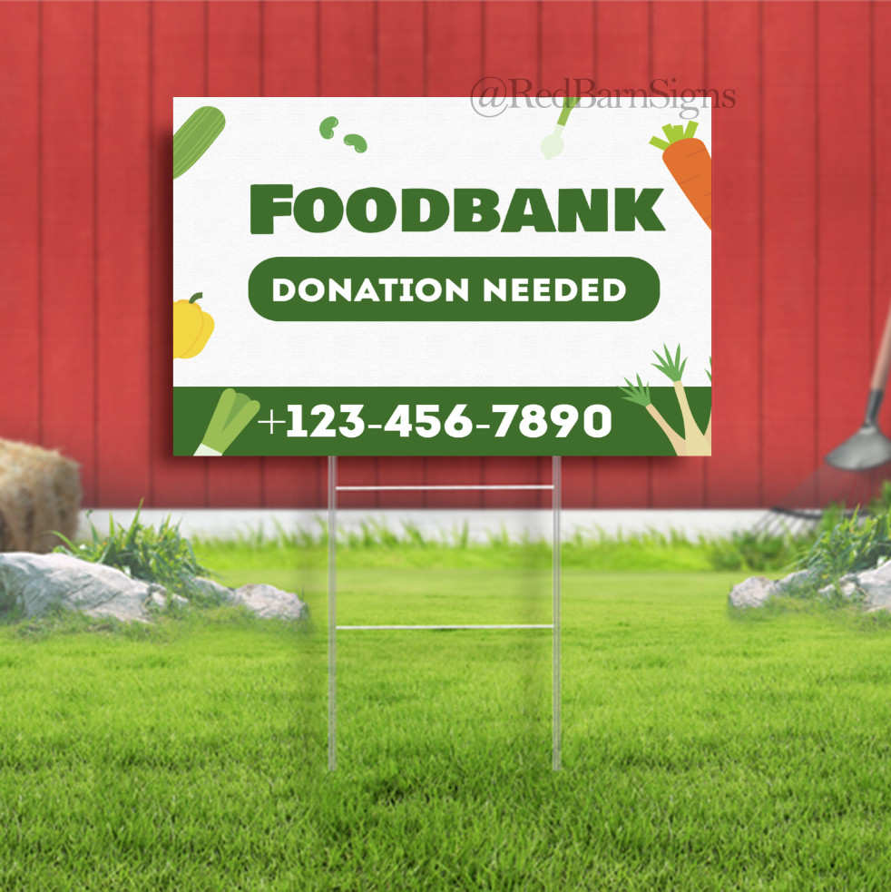 Food Bank Donation Needed Indoor Outdoor Yard Sign with metal stakes