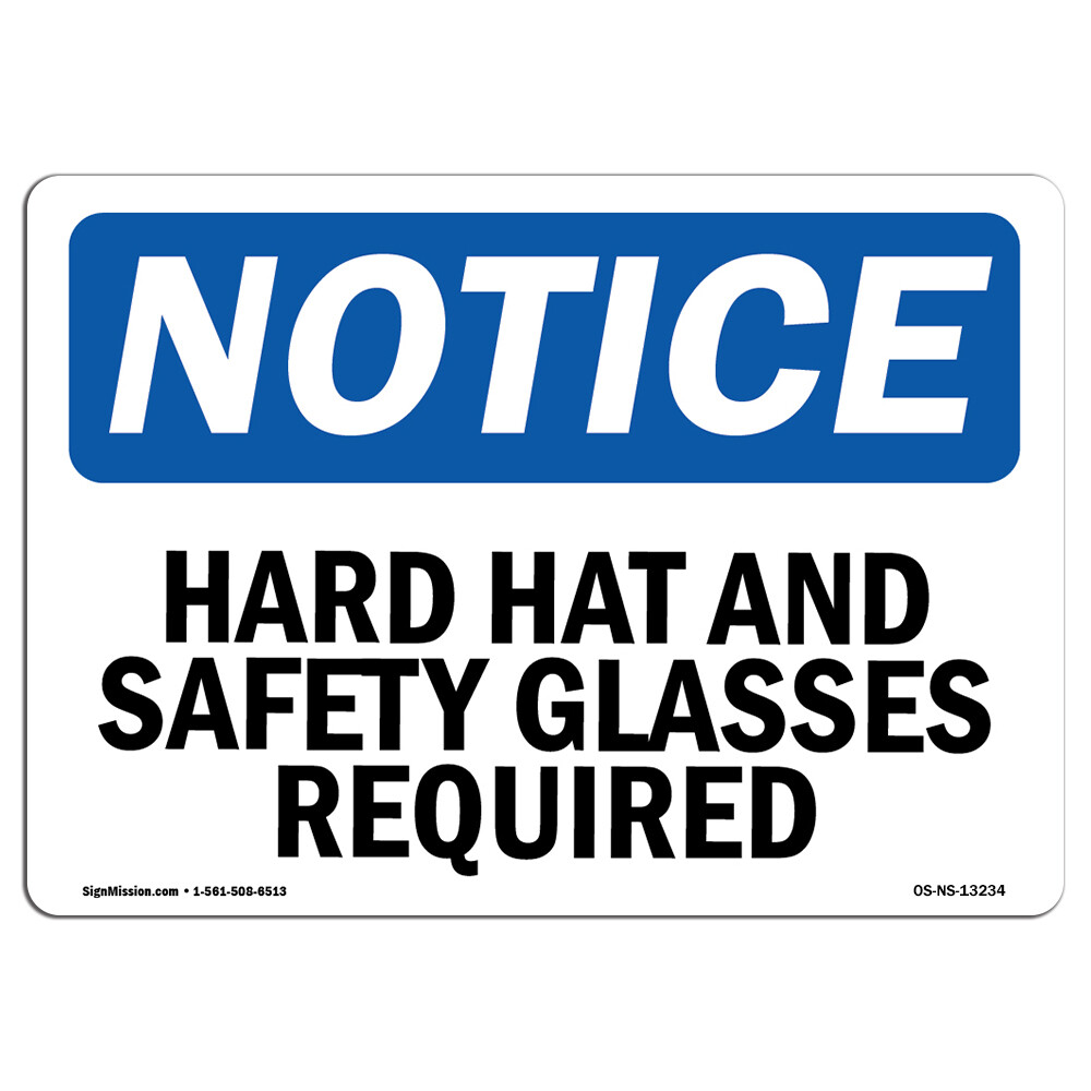 Hard Hat And Safety Glasses Required OSHA Notice Sign Metal Plastic Decal