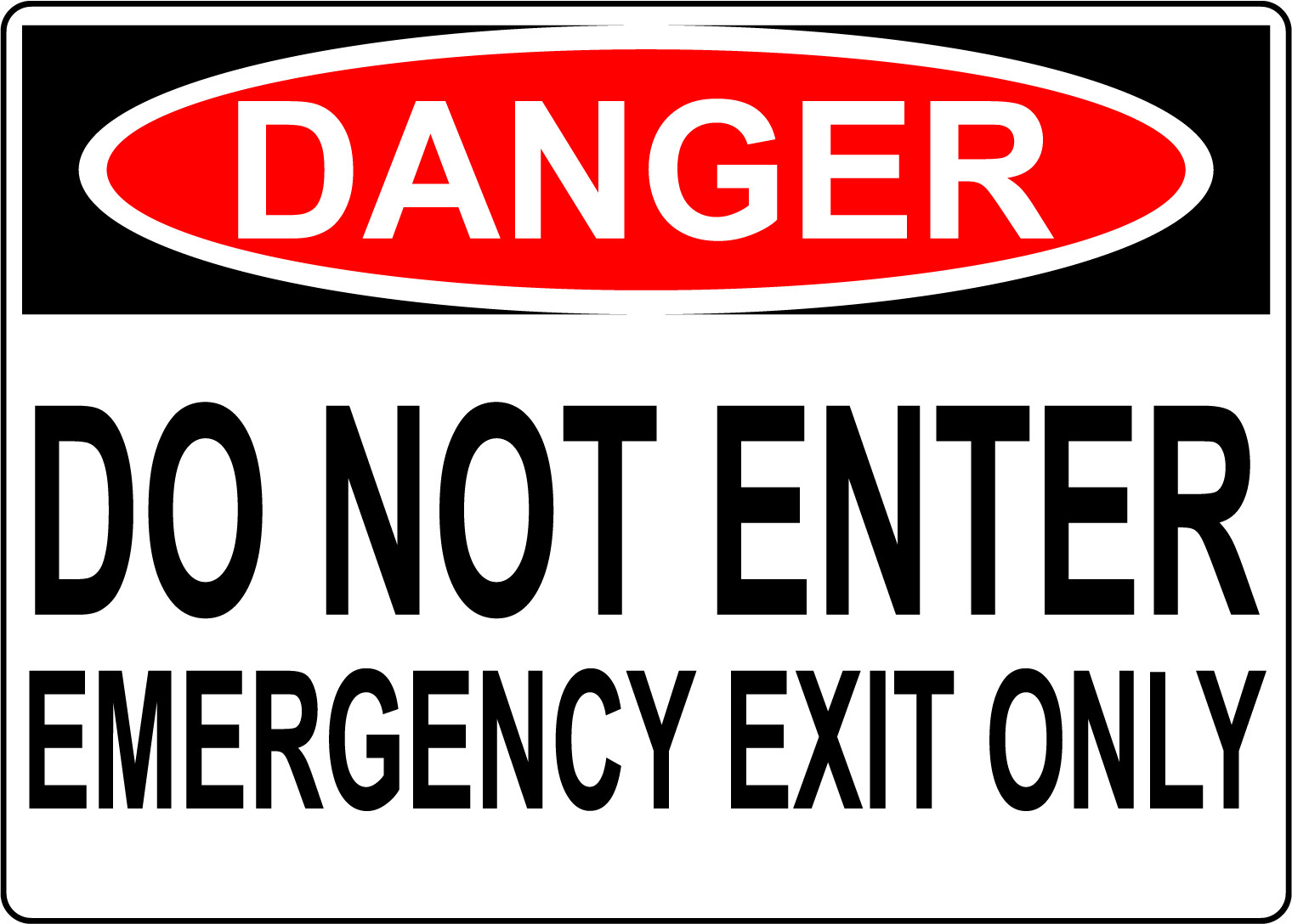DANGER DO NOT ENTER EMERGENCY EXIT ONLY | Adhesive Vinyl Sign Decal