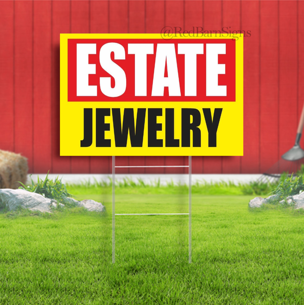 ESTATE JEWELRY gold silver pawn shop WE BUY Indoor Outdoor Yard Sign with metal