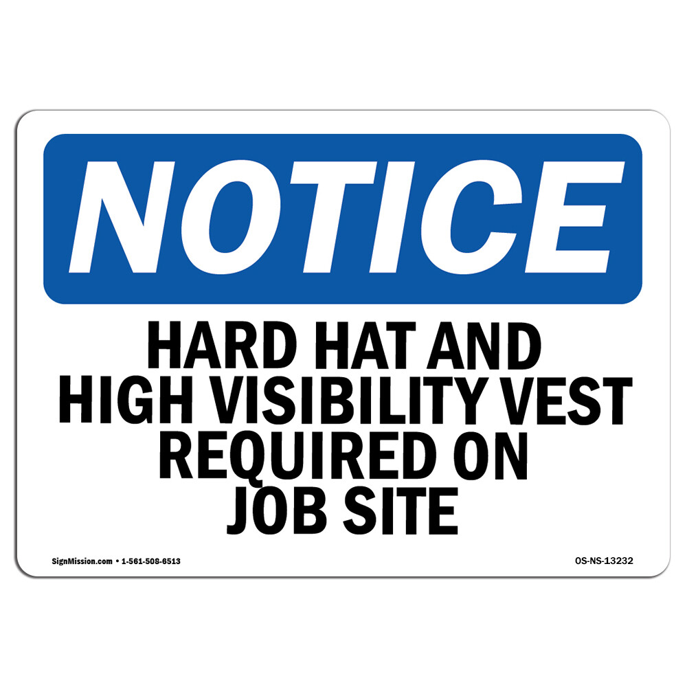 Hard Hat And High Vis Vest On Job Site OSHA Notice Sign Metal Plastic Decal