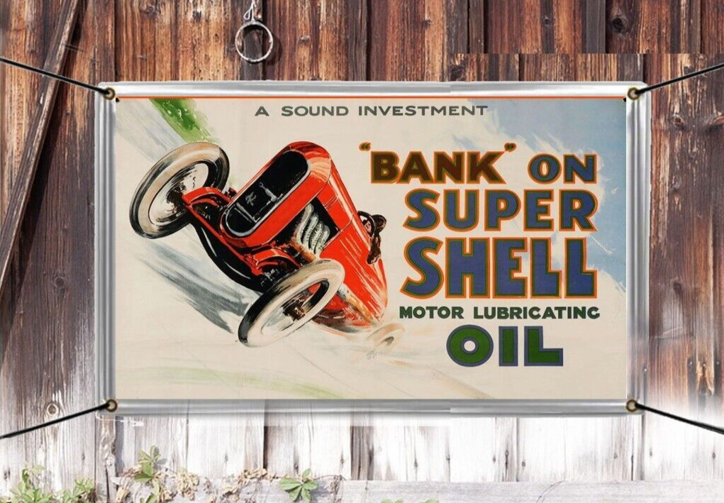 Bank On Super Shell Oil Adverting Vinyl Banner Vintage Signs Distressed Remake