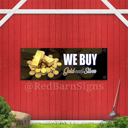 We Buy Gold and Silver Indoor Outdoor Vinyl Banner Sign
