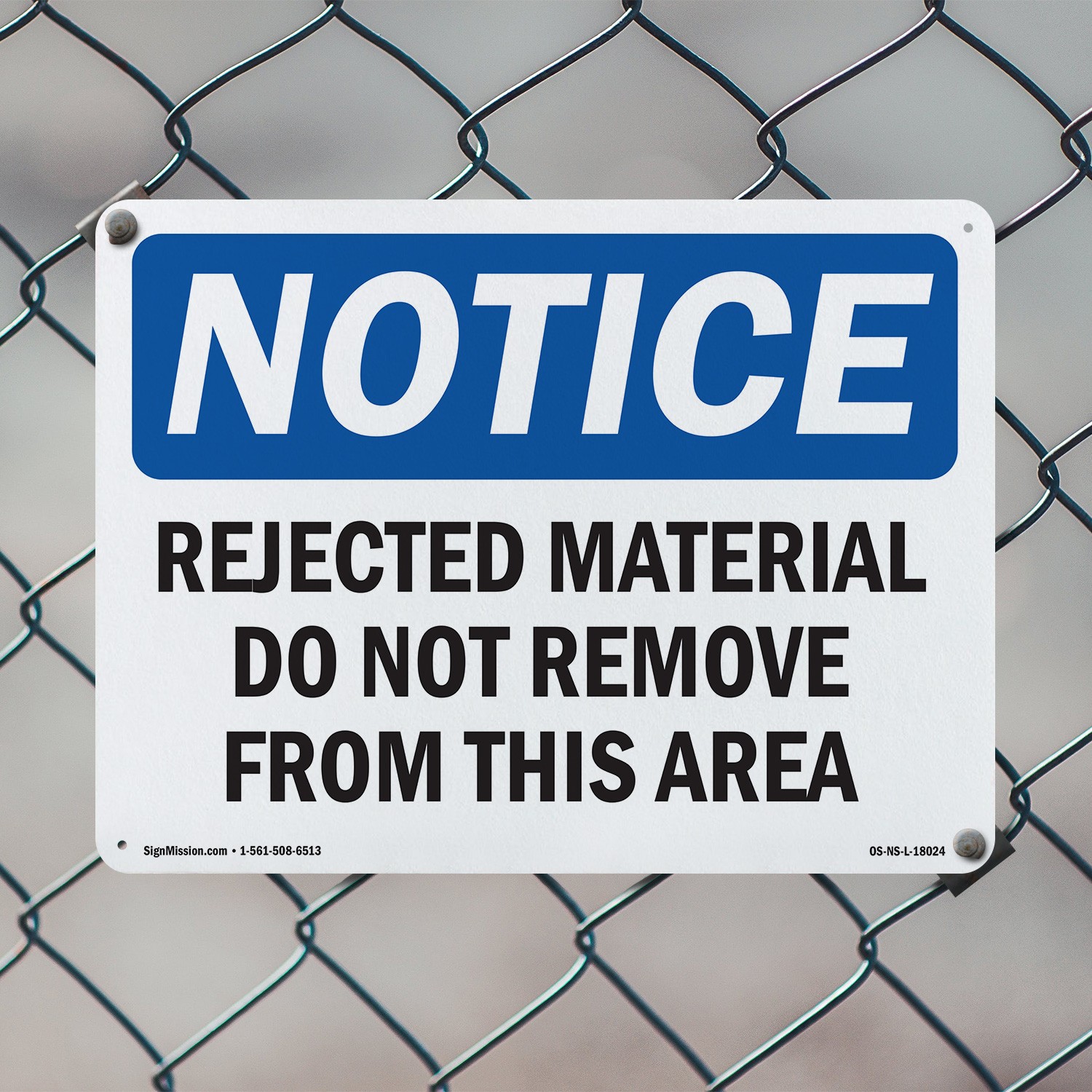 Rejected Material Do Not Remove From This Area OSHA Notice Sign – 5 or 10 Pack