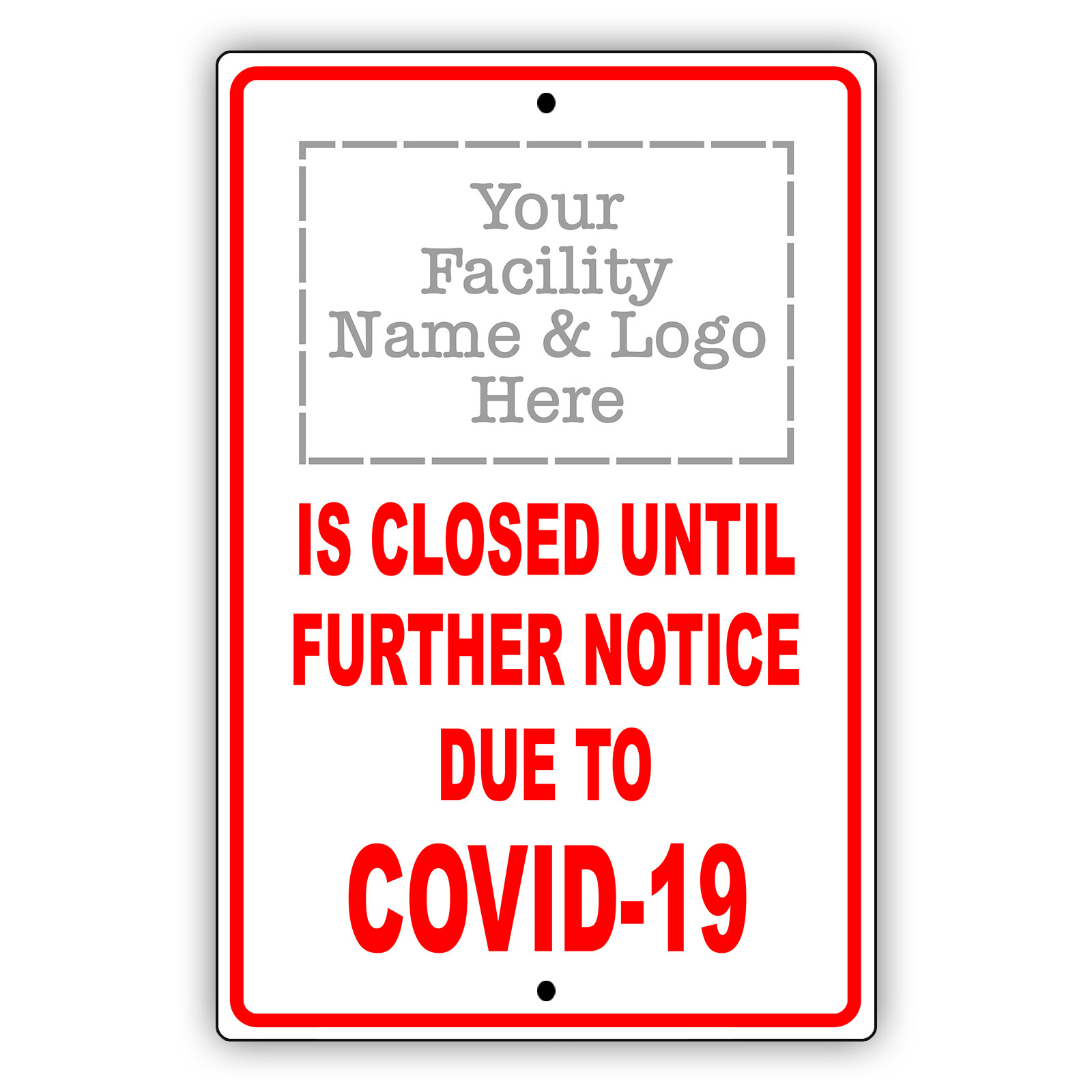 Your Facility Custom Name And Logo Here Personalized Notice Aluminum Metal Sign