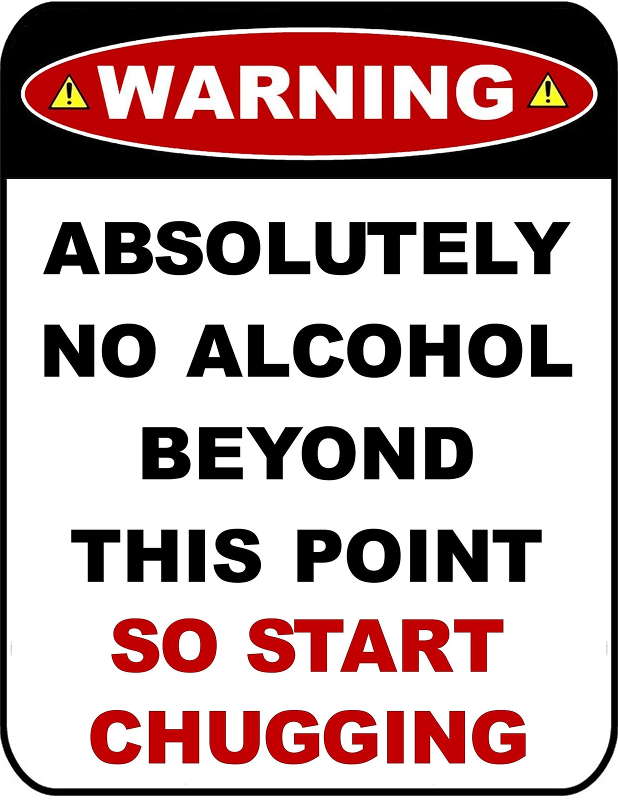 Flashing Blinking Red LED Laminated Funny Sign Warning Absolutely No Alcohol