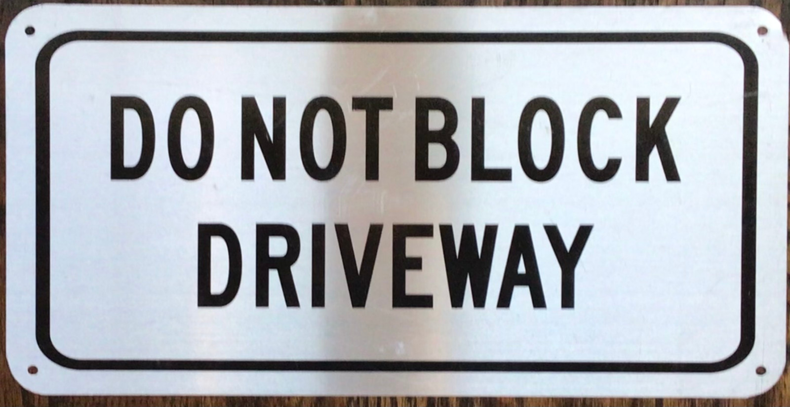 DO NOT BLOCK DRIVEWAY SIGN (6X12 BRUSH SILVER, ALUMINUM-RUST FREE)-REF24-1027