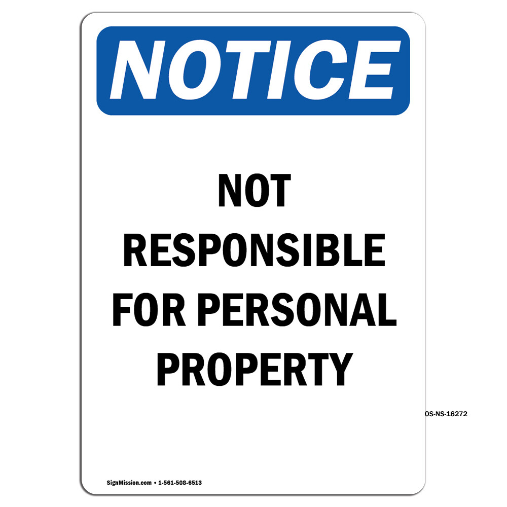 Not Responsible For Personal Property OSHA Notice Sign Metal Plastic Decal