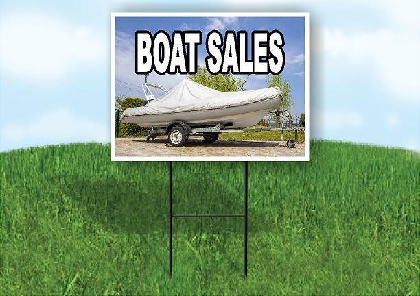 BOAT SALES WITH BOAT Yard Sign Road with Stand LAWN SIGN