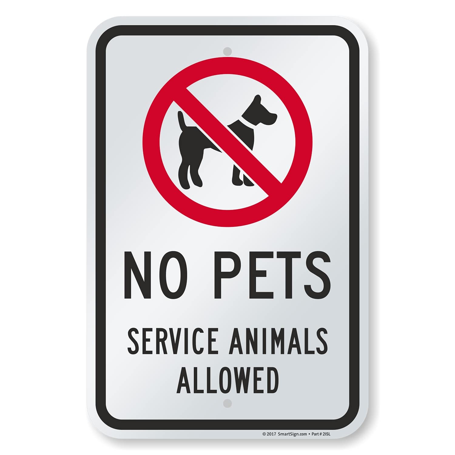 18 x 12 inch “No Pets – Service Animals Allowed” Metal Sign 63 mil Laminated …