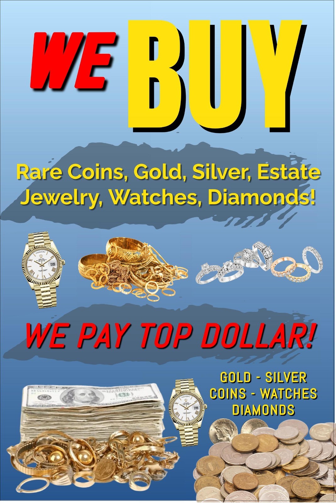 We Buy Gold rare coins jewelry silver watches advertising poster sign