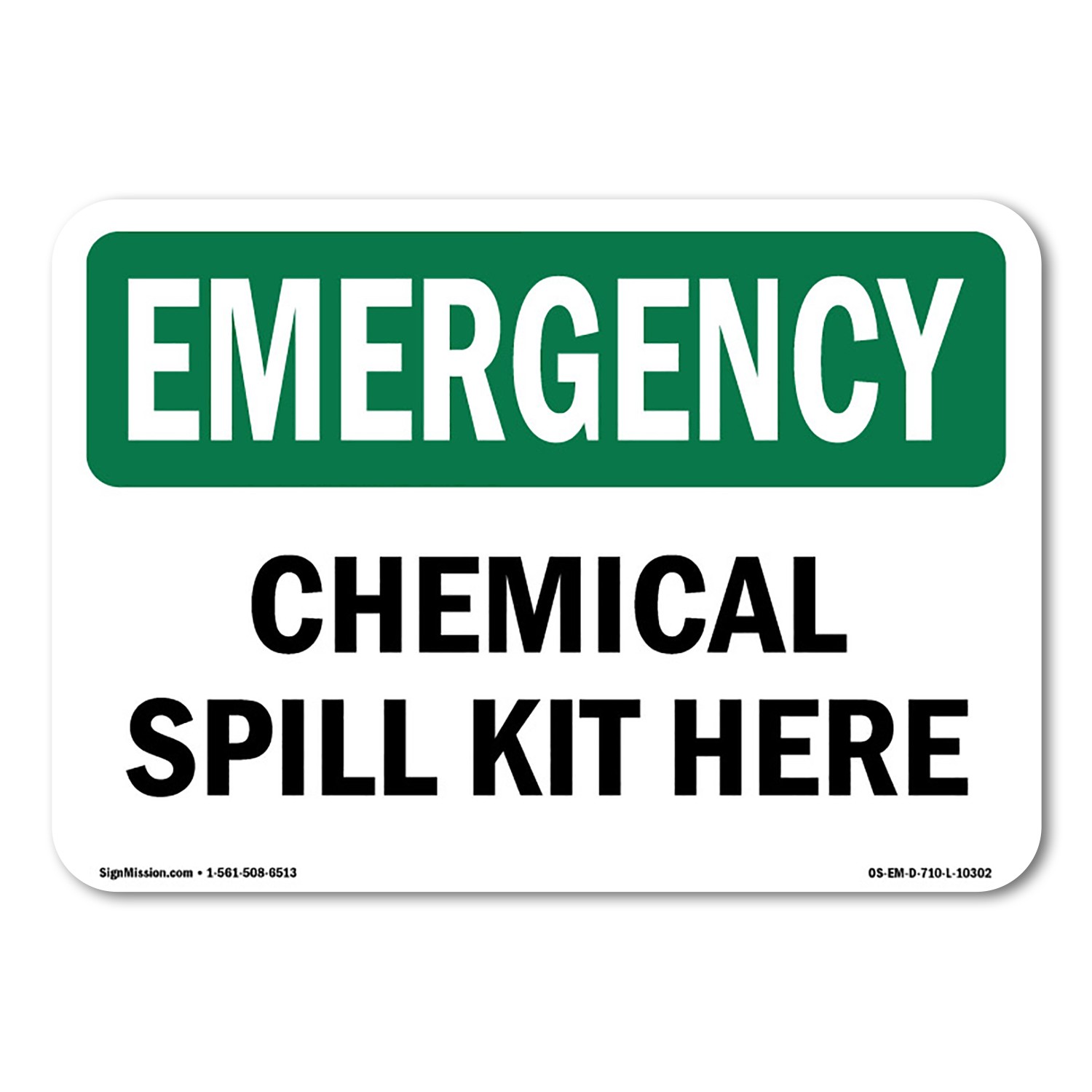 Chemical Spill Kit Here OSHA Emergency Sign Metal Plastic Decal