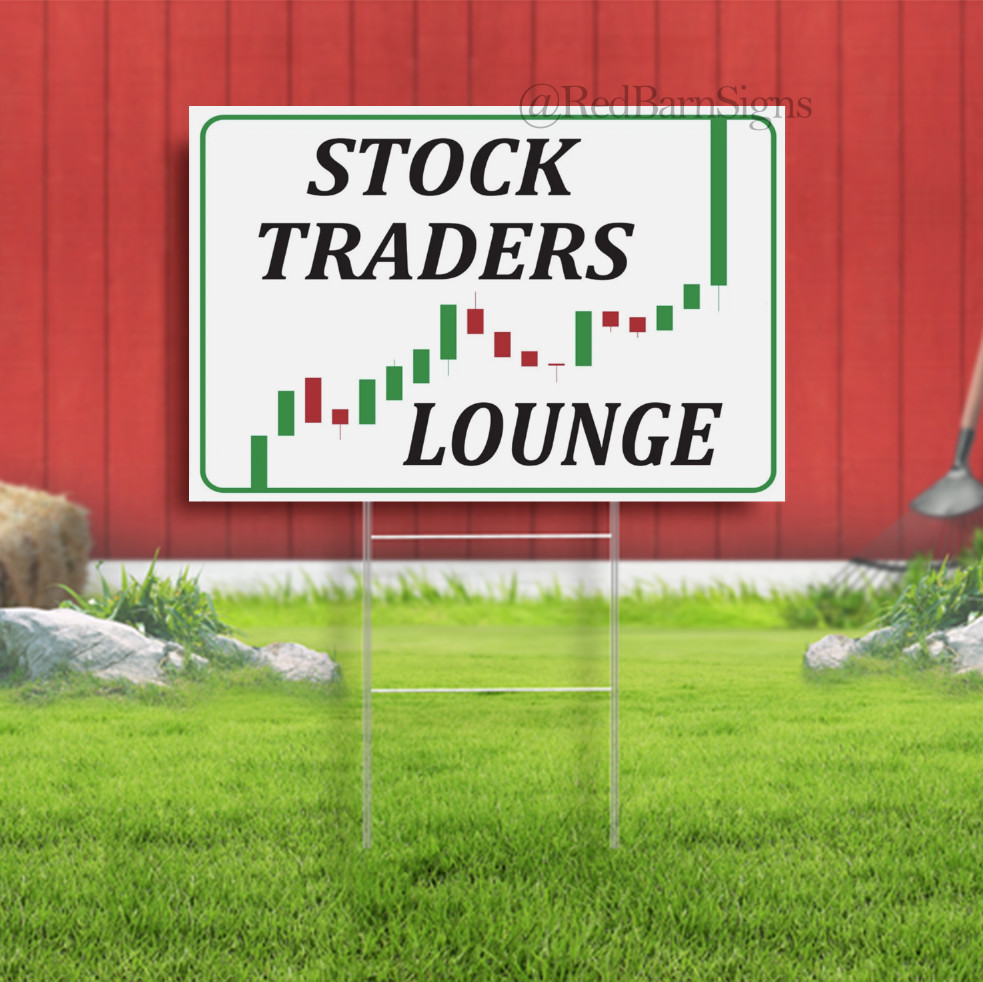 Stock Traders Lounge Indoor Outdoor Yard Sign with metal stakes
