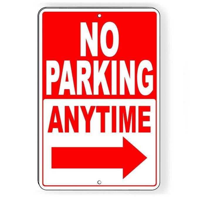 No Parking Anytime Arrow Right Sign / Decal Snp021 / Magnetic Sign