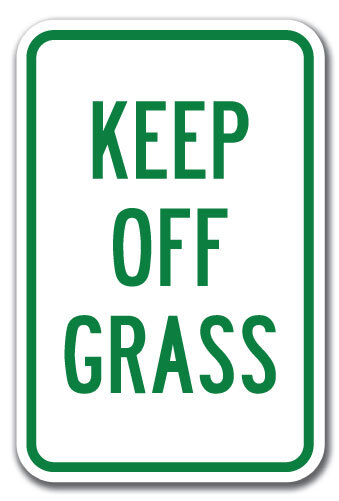 Keep Off Grass Sign 12″ x 18″ Heavy Gauge Aluminum Signs