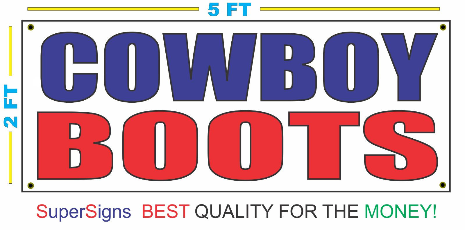 COWBOY BOOTS Banner Sign NEW Larger 2X5 Red White Blue for Shoe Store