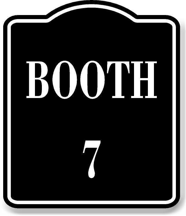 Booth 7 BLACK Aluminum Composite Sign