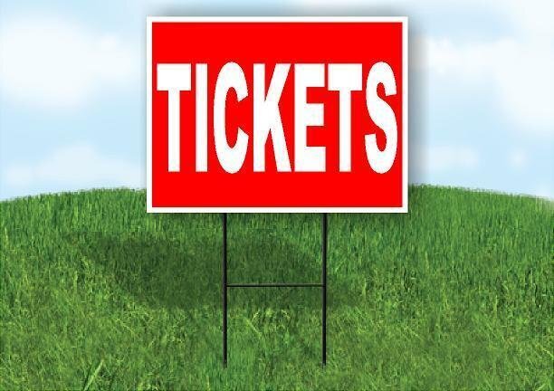 TICKETS WHITE AND RED Plastic Yard Sign ROAD SIGN with Stand