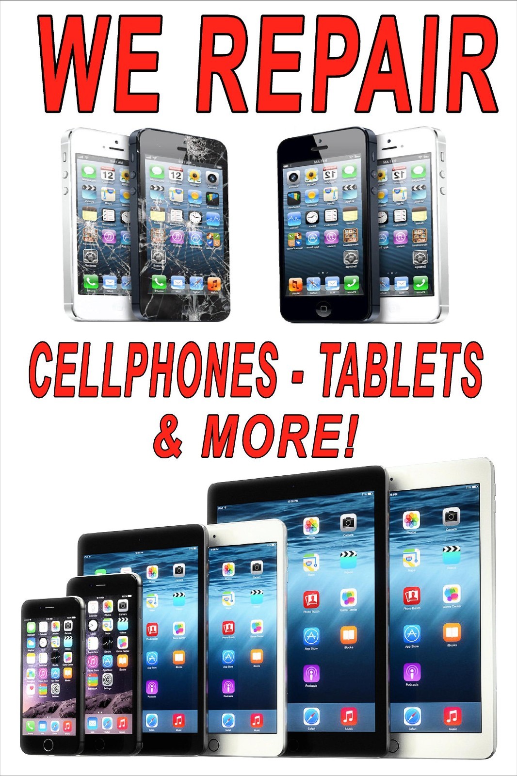We repair cell phone tablets and more Advertising Poster Sign