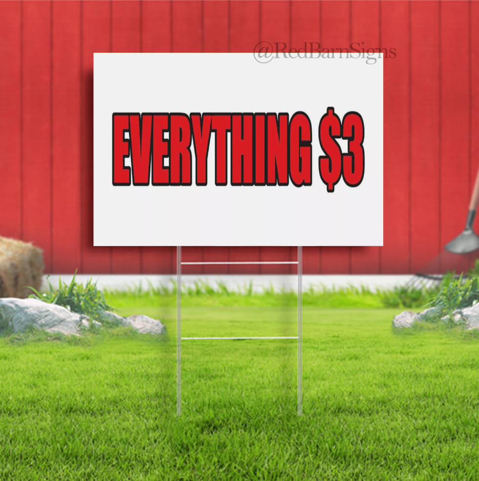 EVERYTHING $3 Advertising Yard Sign sale store shop discount buy