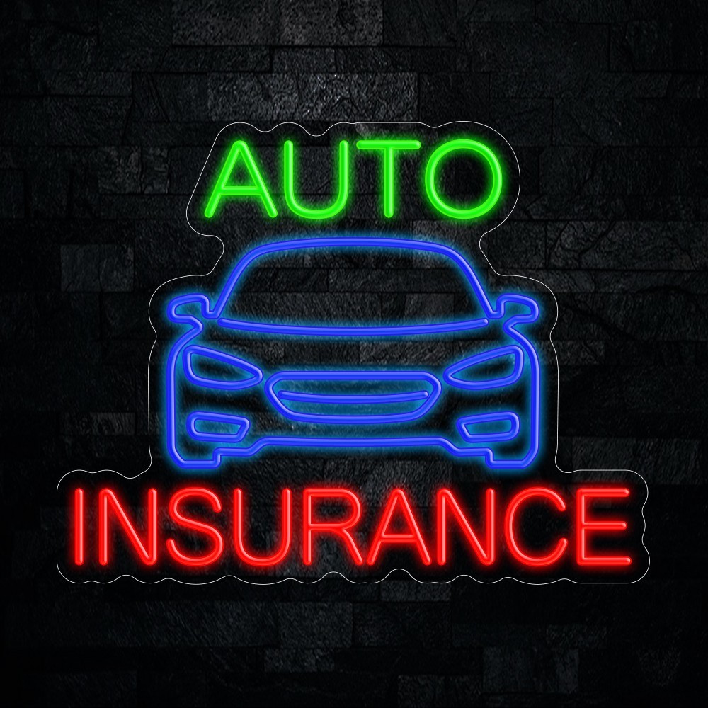 Auto Insurance LED Neon Sign 23″L x 18″H #20167