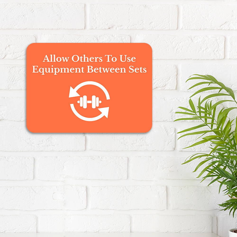 Classic Framed Plus Allow Others To Use Equipment Between Sets Door or Wall Sign