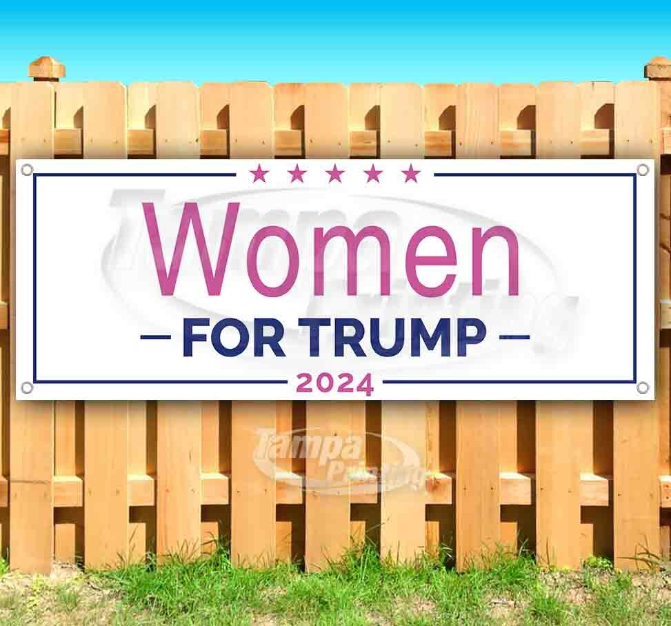 WOMEN FOR TRUMP 2024 Advertising Vinyl Banner Flag Sign Many Sizes USA MAGA