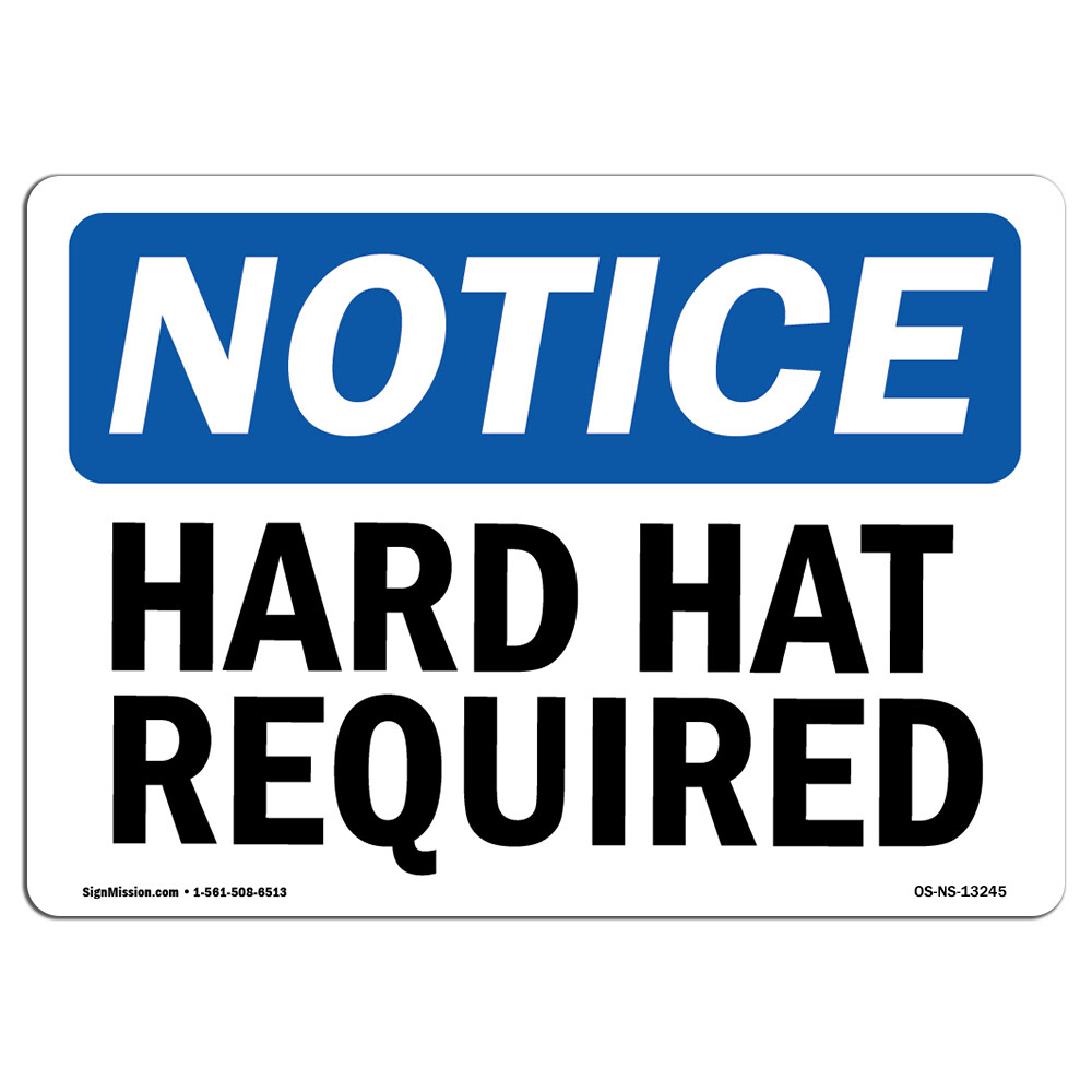 Hard Hat Required OSHA Notice Sign Metal Plastic Decal