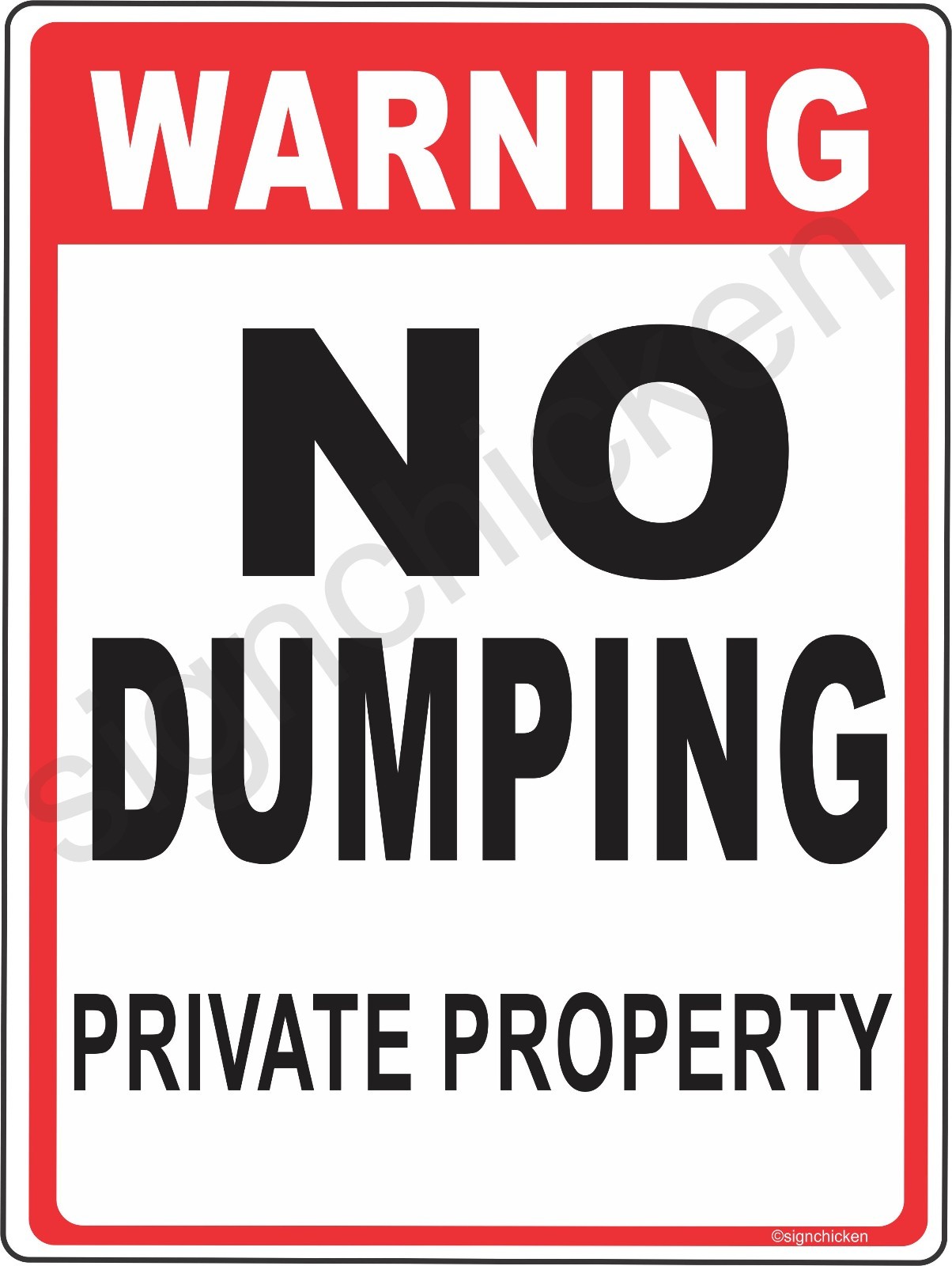 No Dumping sign, warning sign, no littering, , private property, ALUMINUN 9 X 12