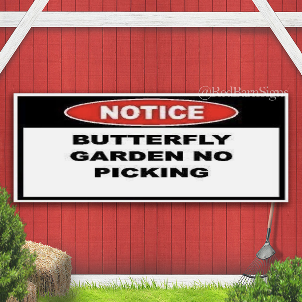 Notice Butterfly Garden No Picking Indoor Outdoor Banner Sign with grommets