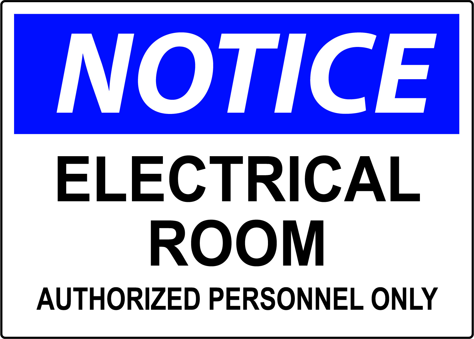 NOTICE ELECTRICAL ROOM AUTHORIZED PERSONNEL ONLY | Adhesive Vinyl Sign Decal