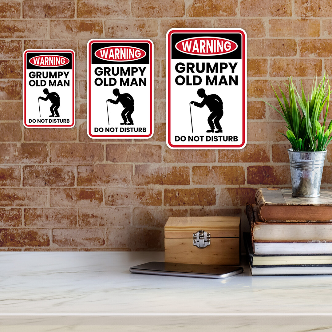 Portrait Round Plus Warning Grumpy Old Man Do Not Disturb Wall or Door Sign