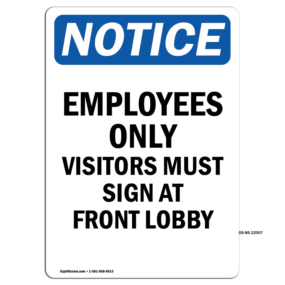 Employees Only Visitors Must OSHA Notice Sign Metal Plastic Decal