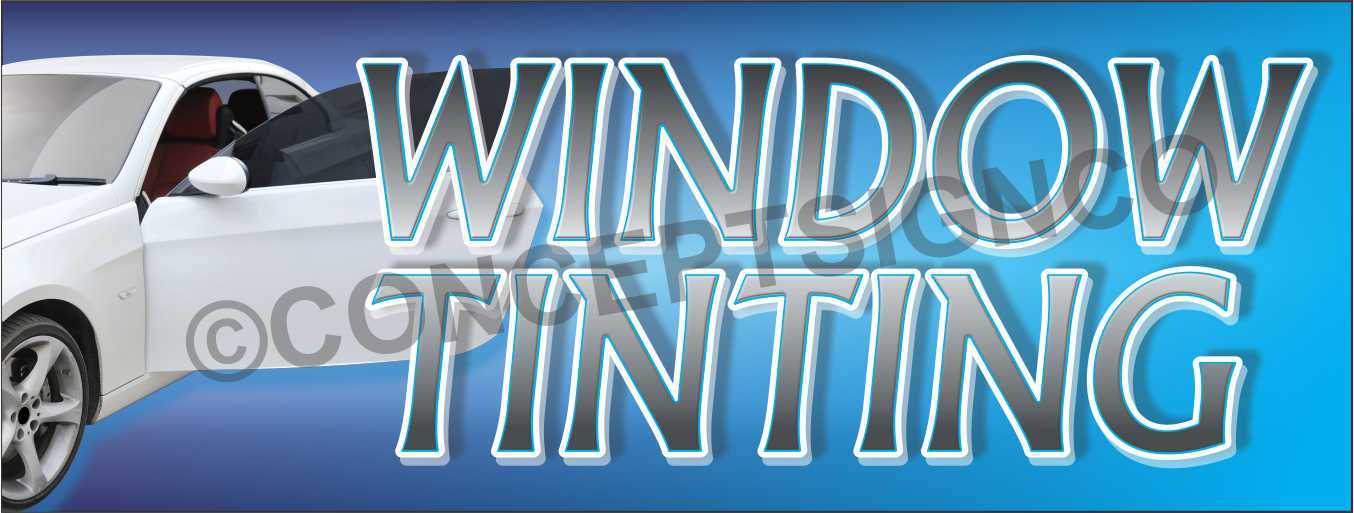 1.5’X4′ WINDOW TINTING BANNER Outdoor Sign Auto Car Vehicle Glass Tint Dark Film