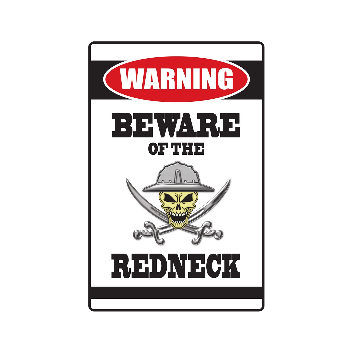 BEWARE OF THE REDNECK Warning Sign Or Decals country hillbilly southern