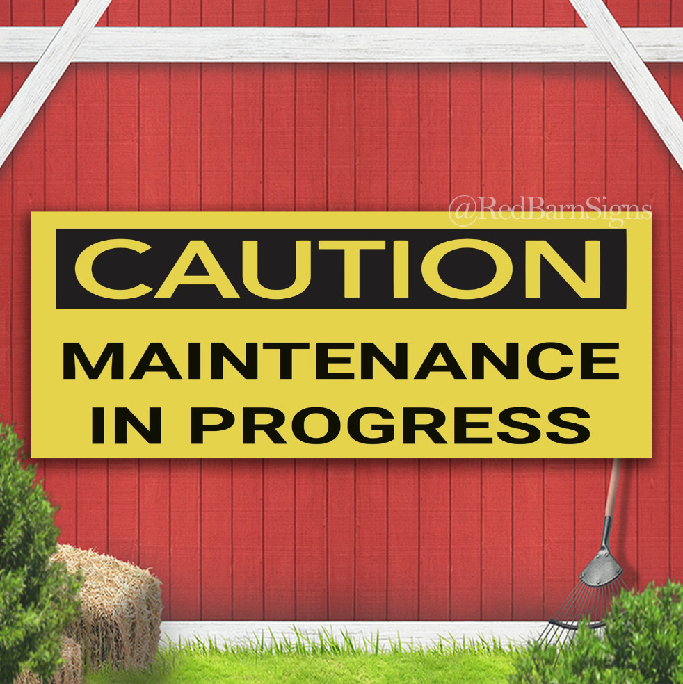 Maintenance In Progress Indoor Outdoor Banner Sign with grommets